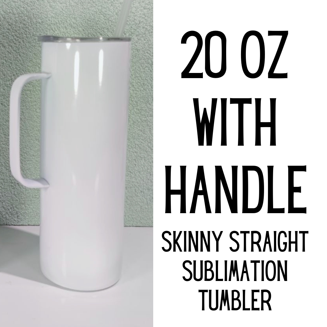 30 Oz w/ Handle Skinny Straight Tumbler – Ava Jane's Blanks