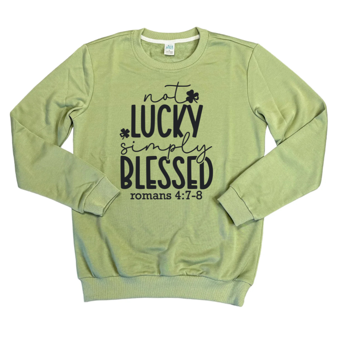 Not Lucky, Blessed Adult Crewneck